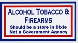 HBS 237 "Alcohol Tobacco & Firearms" Sould be a store in Dixie, NOT a government  agency:" 