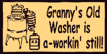 HBS 157 	"GRANNY’S OLD WASHER IS A-WORKIN STILL"  