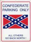 9" x  12" Poly Resign Confederate Parking  Sign DZ 