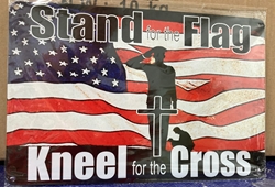 METAL SIGN #124  Stand For Flag 