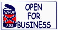 HBS 114 	OPEN CAN w/FLAG "WHUP ASS OPEN FOR BUSINESS"  