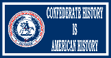 HBS 135 CONFEDERATE HISTORY IS AMERICAN HISTORY 