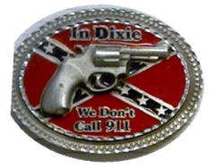 BB141  In Dixie We Dont Dial 911 Buckle 