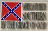 American By Birth Southern By The Grace Of God HSB 283 sold by the dozen 