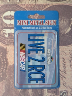 NASCAR MINI METAL SIGN LIVE 2 RCE DAYTONA MAGNET 