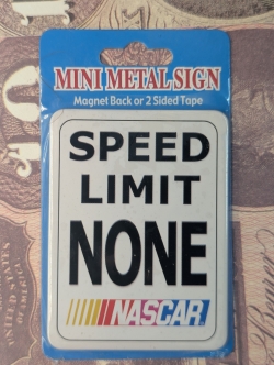 MINI METAL SIGN NASCAR SPEED LIMIT NONE MAGNET 